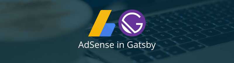 AdSense in Gatsby